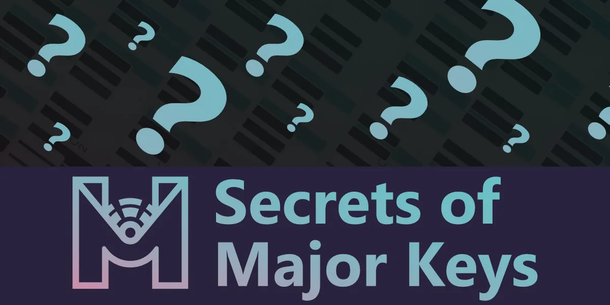 Secrets of Major Keys You Need to Know: Are You Missing Out?